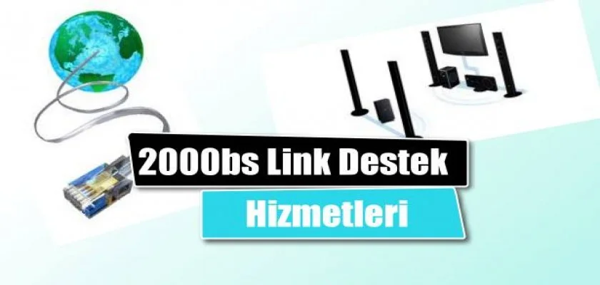 2000bs Link Destek Hizmetleri