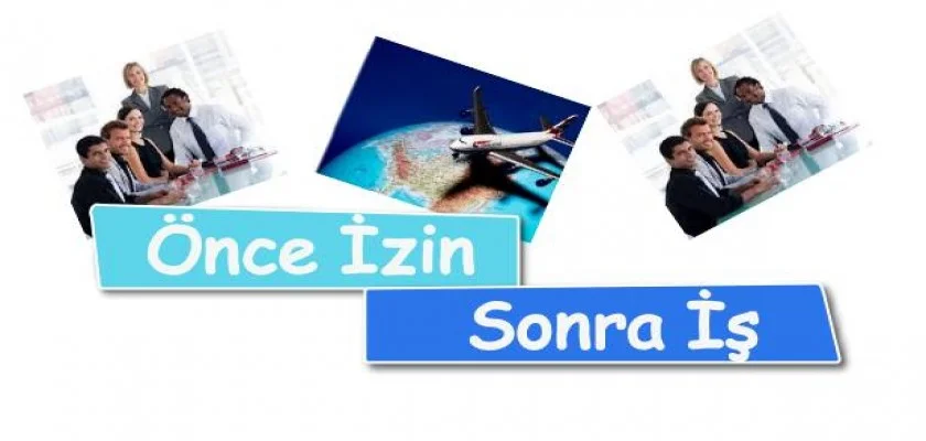 Önce İzin Sonra İş