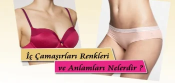 İç Çamaşırı Renkleri ve Anlamları