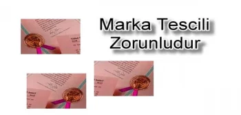 Marka Tescili Zorunludur