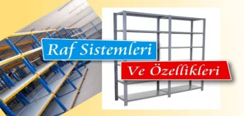 Raf Sistemleri ve Özellikleri