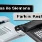 Cesa ile Siemens Farkını Keşfedin