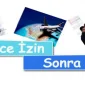 Önce İzin Sonra İş