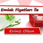 Uygun Emlak Fiyatları ile Eviniz Olsun!